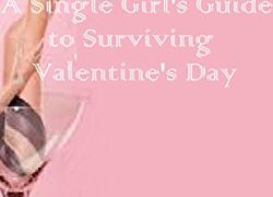 A Single Girl's Guide to Surviving Valentine's Day (The Fate of Three Fidanzatas Book 1)