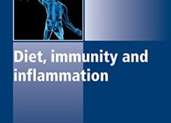 Diet, Immunity and Inflammation (Woodhead Publishing Series in Food Science, Technology and Nutrition)