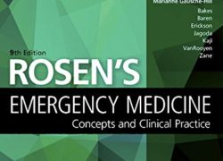 Rosen's Emergency Medicine - Concepts and Clinical Practice E-Book (Rosens Emergency Medicine Concepts and Clinical Practice)