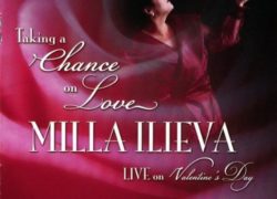 Taking A Chance On Love Milla Ilieva Live On Valentine's Day by Milla Ilieva (2007-07-24)