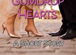 Whiskey and Gumdrop Hearts: A Blueberry Springs Valentine's Day Short Story Romance (Blueberry Springs Sweet Treats Book 2)