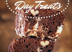 Valentine's Day Treats (Holiday Dessert Recipes): 25 Simple & Easy Valentine's Day Dessert Recipes (Quick and Easy Cooking Series)