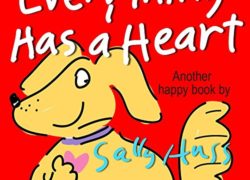 Children's Books: EVERYTHING HAS A HEART (Fun, Adorable, Rhyming Bedtime Story/Picture Book for Beginner Readers, About Hearts and Love, ages 2-6)