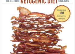 Bacon & Butter: The Ultimate Ketogenic Diet Cookbook