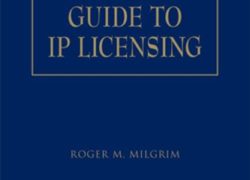 Milgrim's Guide to IP Licensing