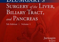 Blumgart's Surgery of the Liver, Pancreas and Biliary Tract: Expert Consult - Online (SURGERY OF THE LIVER & BILIARY TRACT (2-VOL SET))
