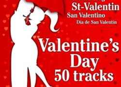 Valentine's Day 50 Tracks (St-Valentin, Valentinstag, San Valentino, Día de San Valentín)