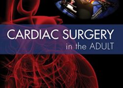 Cardiac Surgery in the Adult 5/e