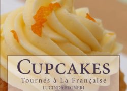 Cupcakes Tournés à La Française: 65 Recettes et Idées pour les Cupcakes les Plus Etonnants (French Edition)