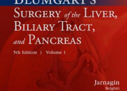 Blumgart's Surgery of the Liver, Pancreas and Biliary Tract: Expert Consult - Online (SURGERY OF THE LIVER & BILIARY TRACT (2-VOL SET))